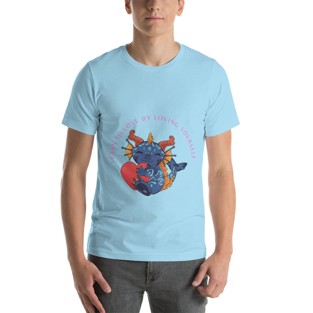 Learn to Love by Loving Yourself T-Shirt